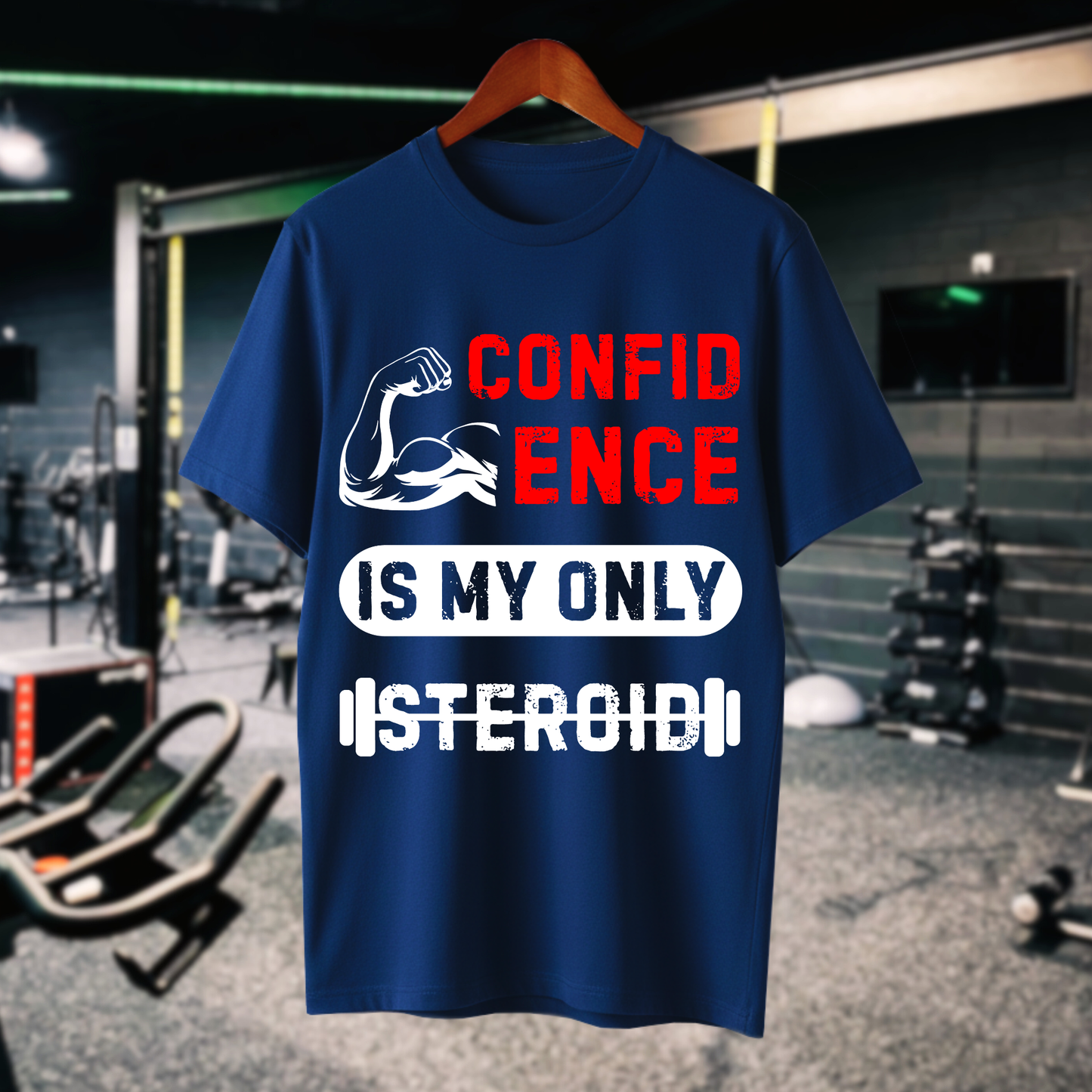 Confidence Is My Only Steroid T-Shirt by Wiings | 100% Cotton Gym Motivation Tee for Men & Women